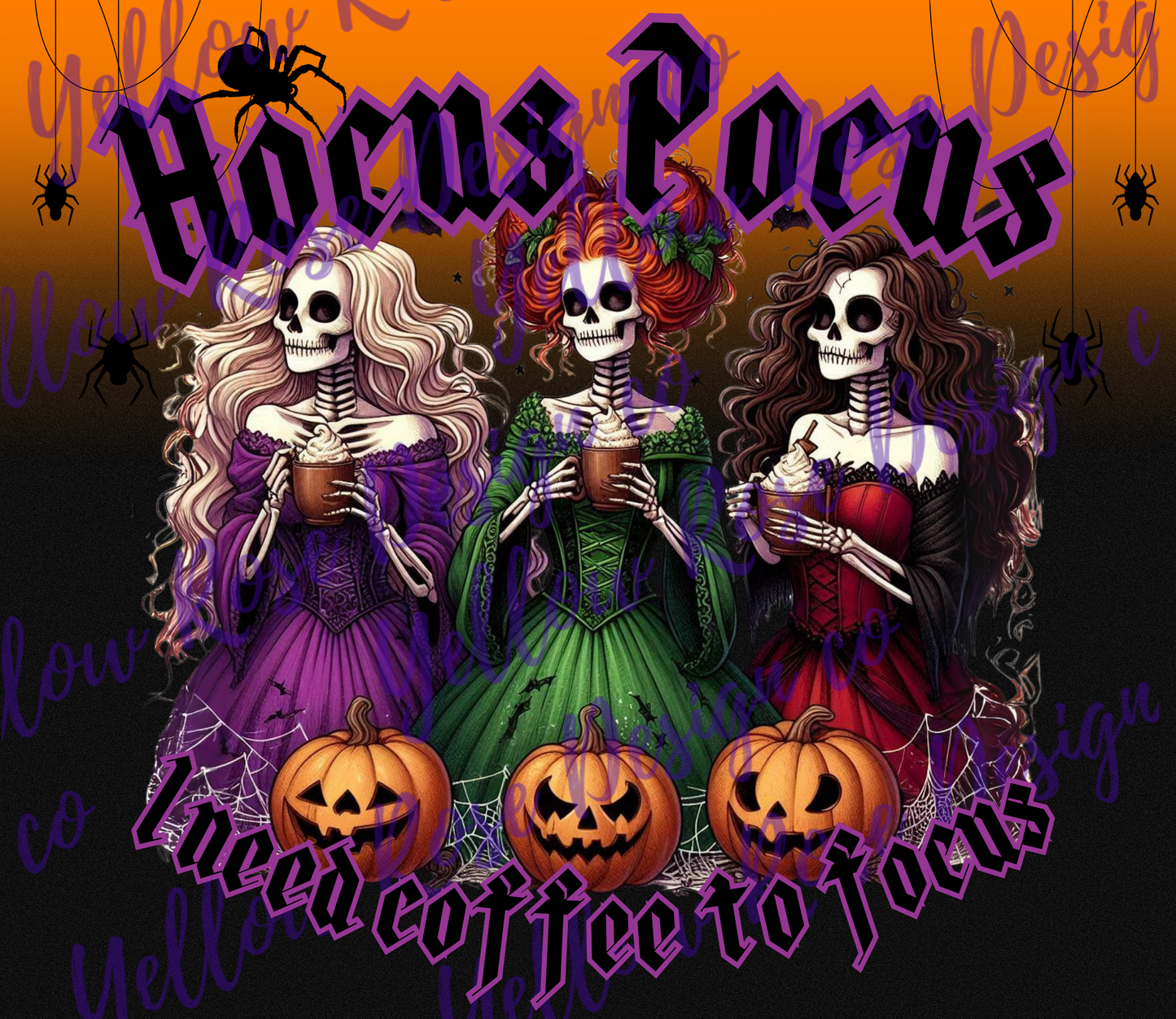 Witchy Hocus Pocus I need coffee to Focus tumbler wrap